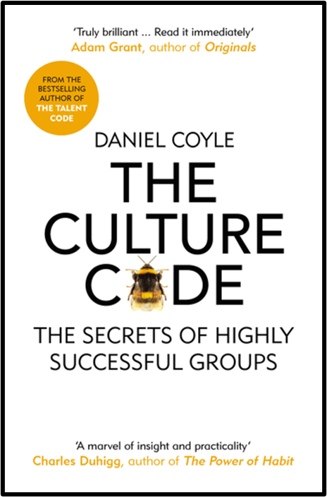 "The Culture Code: The Secrets of Highly Successful Groups" by Daniel Coyle 