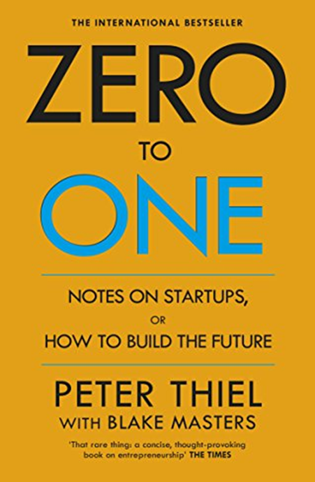"Zero to One" by Peter Thiel
