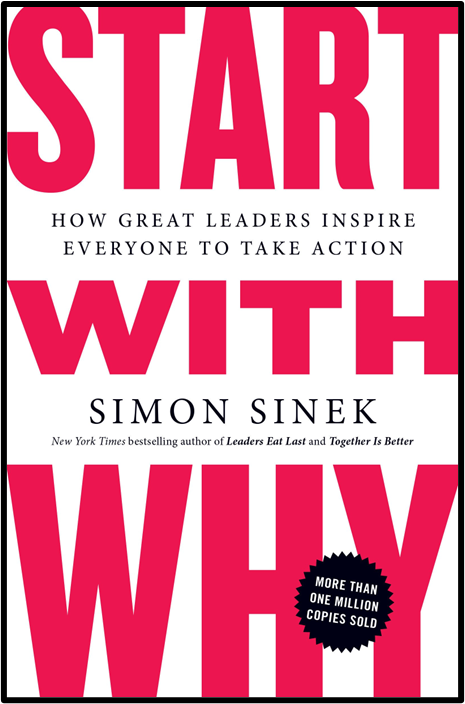 "Start with Why" by Simon Sinek